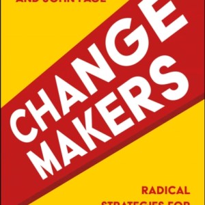 Changemakers : Radical Strategies for Social Movement Organising