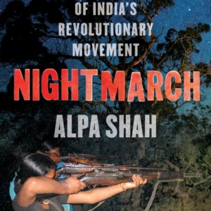Nightmarch : Among India's Revolutionary Guerrillas