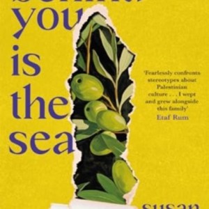 Behind You is the Sea : The ‘Dazzling’ Debut Novel Exploring Lives of Palestinian Families
