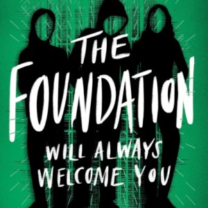 The Foundation : Will Always Welcome You