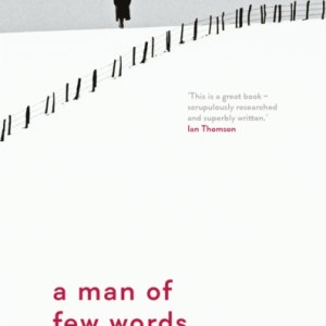 A Man of Few Words : The Bricklayer of Auschwitz Who Saved Primo Levi