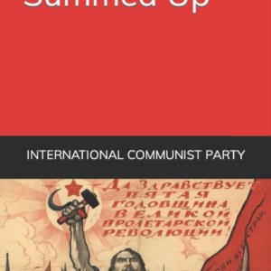 A Revolution Summed Up : The Great Lessons of October 1917