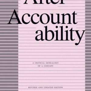 After Accountability : A Critical Genealogy of a Concept