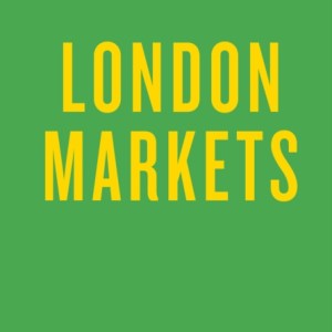 An Opinionated Guide to London Markets