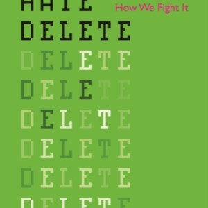 Ctrl Hate Delete : The New Anti-Feminist Backlash and How We Fight It