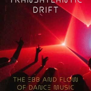 Transatlantic Drift : The Ebb and Flow of Dance Music