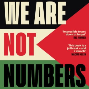 We Are Not Numbers : The Voices of Gaza’s Youth