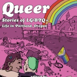Portland Queer (2nd Ed.)