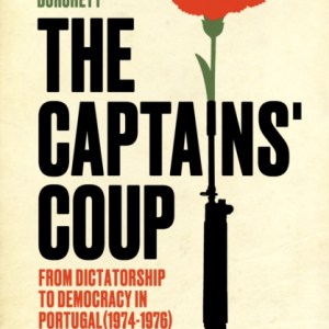 The Captains' Coup : From Dictatorship to Democracy in Portugal (1974-1976)