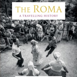 The Roma : A Travelling History