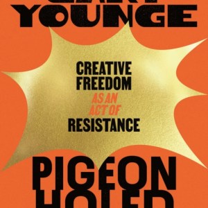 Pigeonholed : Creative Freedom as an Act of Resistance