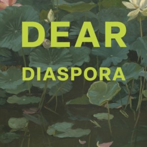 Dear Diaspora
