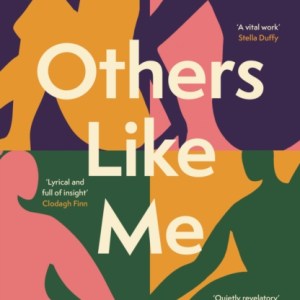 Others Like Me : The Lives of Women Without Children