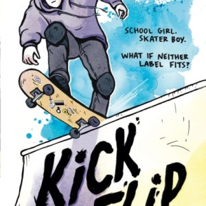 Kickflip Vol. 1 : A heartfelt graphic novel about LGBTQ+ identity, acceptance and friendship