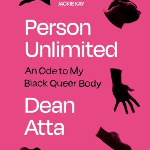 Person Unlimited : An Ode to My Black Queer Body