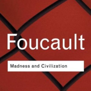Madness and Civilization