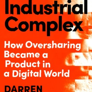 Trauma Industrial Complex : How Oversharing Became a Product in a Digital World