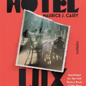Hotel Lux : An Intimate History of Communism's Forgotten Radicals