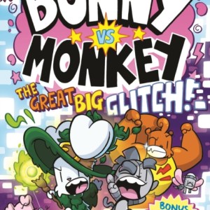 Bunny vs Monkey: The Great Big Glitch (a Phoenix Comic Book): the instant number one bestselling book from Jamie Smart, Illustrator of the Year