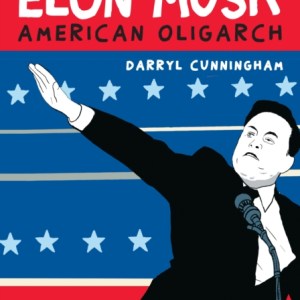 Elon Musk : American Oligarch