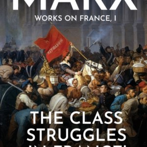 The Class Struggles in France : 1848-1850