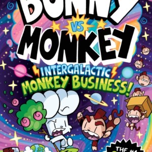Bunny vs Monkey: Intergalactic Monkey Business! (a Phoenix Comic Book): the instant number one bestselling book from creative genius Jamie Smart