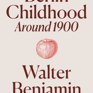 Berlin Childhood around 1900