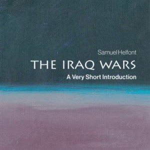 The Iraq Wars : A Very Short Introduction