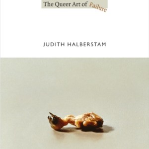 The Queer Art of Failure