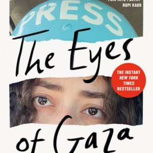The Eyes of Gaza : A Diary of Resilience
