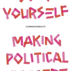 Do it Yourself : Making Political Theatre