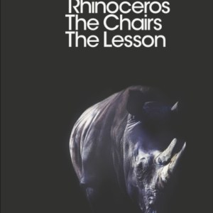 Rhinoceros, The Chairs, The Lesson