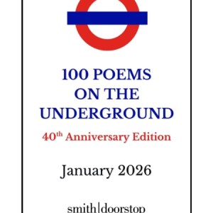 100 Poems on the Underground : 40th Anniversary Edition