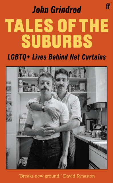 Tales of the Suburbs : LGBTQ+ Lives Behind Net Curtains
