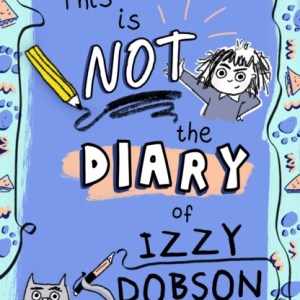 This is NOT the Diary of Izzy Dobson