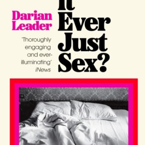 Is It Ever Just Sex?