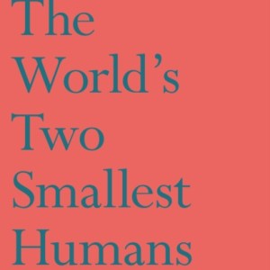The World's Two Smallest Humans