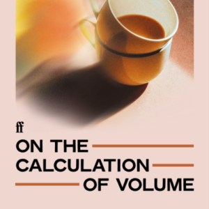 On the Calculation of Volume IV : 'Unquestionably one of the greatest works of 21st century literature so far.' Herald