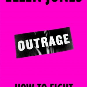 Outrage : How To Fight for LGBTQ+ Lives