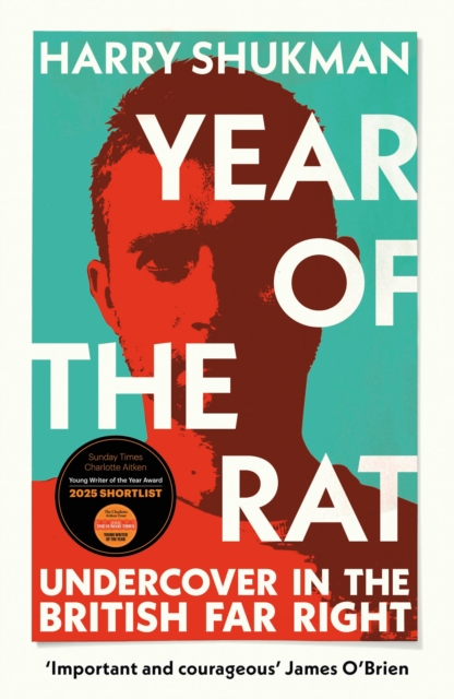 Year of the Rat : Undercover in the British Far Right