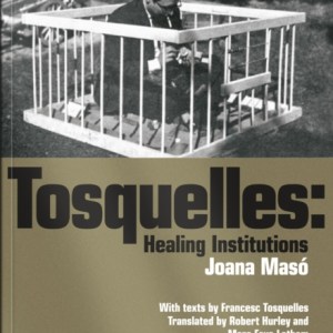 Tosquelles: Healing Institutions