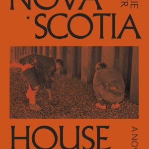 Nova Scotia House : A Novel