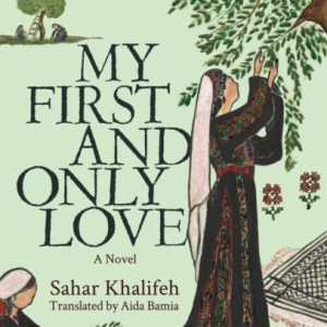 My First and Only Love : A Novel