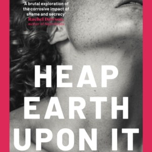 Heap Earth Upon It
