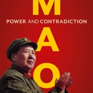 Mao : Power and Contradiction