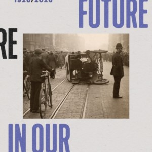 The Future in our Past : The General Strike, 1926/2026