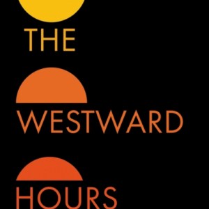 The Westward Hours