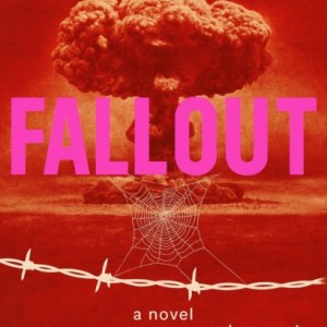 FALLOUT : A Novel