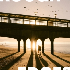 Rough Edges : Where Land Meets Water, the Untold Stories of Coastline Communities