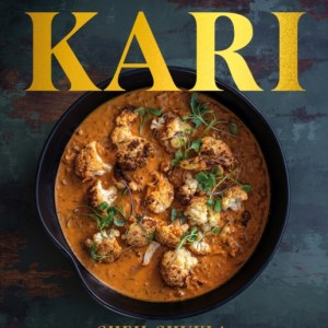 Kari : Reimagined Plant-Based Indian Recipes